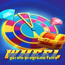 garoto programa feira